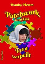 Patchwork hoch Eins