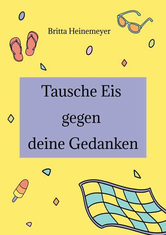 Tausche Eis gegen deine Gedanken - Mink - the Drawing Researcher,Britta Heinemeyer,Carolin Ruthenbeck - ebook