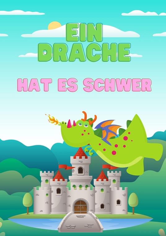 Ein Drache hat es schwer - C. Ohana - ebook