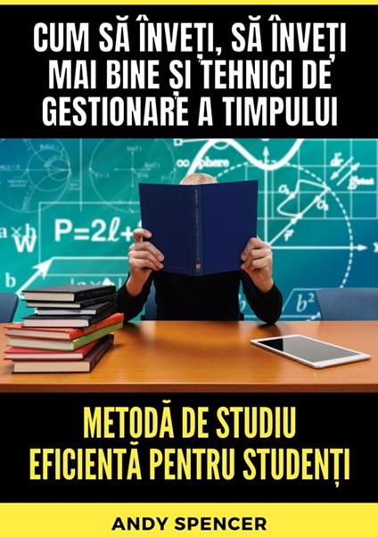 Metoda de studiu eficienta pentru studen?i