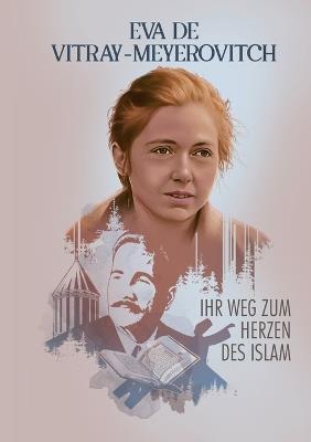 Ihr Weg zum Herzen des Islam - Eva Meyerovitch - cover
