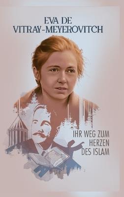 Ihr Weg zum Herzen des Islam - Eva Meyerovitch - cover