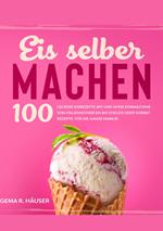 Eis selber machen