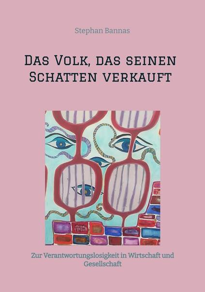 Das Volk, das seinen Schatten verkauft - Stephan Bannas - ebook