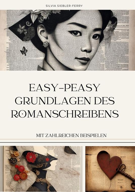 easy-peasy Grundlagen des Romanschreibens, wichtige Tipps für dein erstes Buch, Nachschlagewerk, Unterstützung für Autoren - Agentur fairlookferry,Silvia Siebler-Ferry - ebook