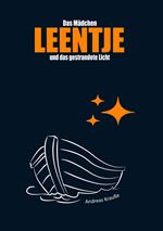 Das Mädchen Leentje und das gestrandete Licht