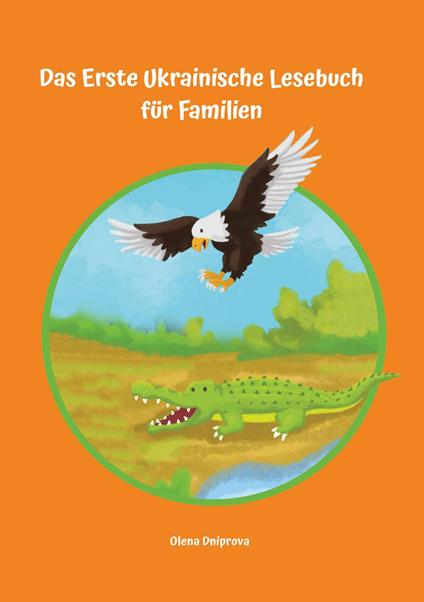 Das Erste Ukrainische Lesebuch für Familien