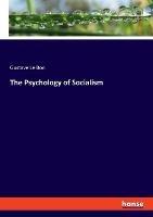 The Psychology of Socialism - Gustave Le Bon - cover