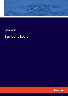 Symbolic Logic - John Venn - cover
