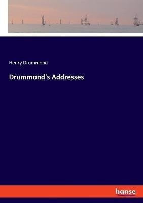 Drummond's Addresses - Henry Drummond - cover