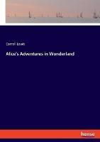 Alice's Adventures in Wonderland - Carroll Lewis - cover