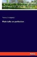 Plain talks on perfection - Thomas Champness - cover