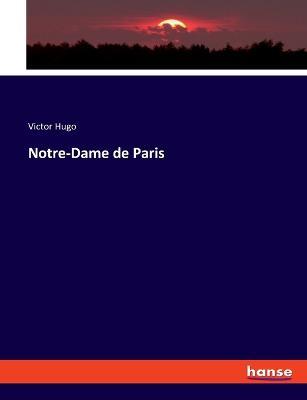 Notre-Dame de Paris - Victor Hugo - cover