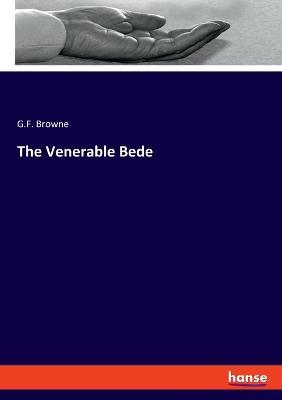 The Venerable Bede - G F Browne - cover