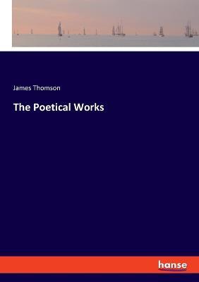 The Poetical Works - James Thomson - cover