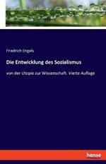 Die Entwicklung des Sozialismus: von der Utopie zur Wissenschaft. Vierte Auflage