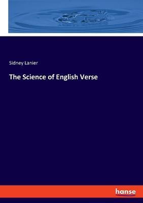 The Science of English Verse - Sidney Lanier - cover