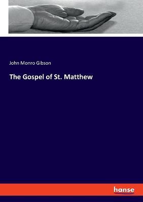 The Gospel of St. Matthew - John Monro Gibson - cover