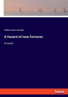 A Hazard of new Fortunes - William Dean Howells - cover