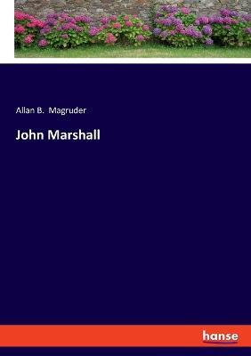John Marshall - Allan B Magruder - cover
