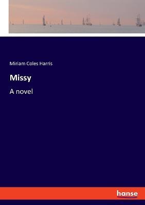 Missy - Miriam Coles Harris - cover