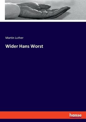 Wider Hans Worst - Martin Luther - cover