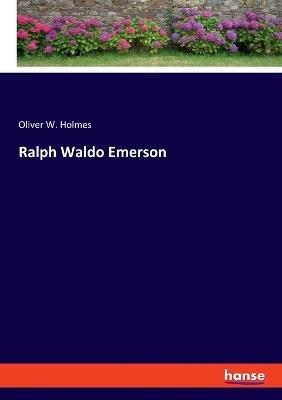 Ralph Waldo Emerson - Oliver Wendell Holmes - cover