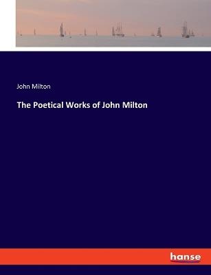 The Poetical Works of John Milton - John Milton - cover