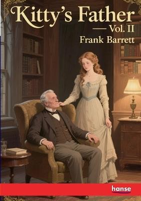 Kitty's Father: Vol. II - Frank Barrett - cover