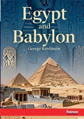 Egypt and Babylon - George Rawlinson - cover