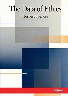 The Data of Ethics - Herbert Spencer - cover
