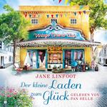Der kleine Laden zum Glück (ungekürzt)
