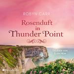 Rosenduft in Thunder Point (ungekürzt)