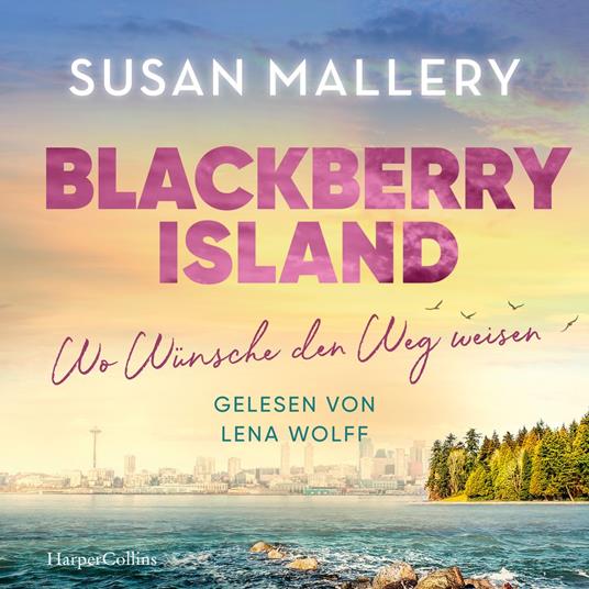 Blackberry Island – Wo Wünsche den Weg weisen