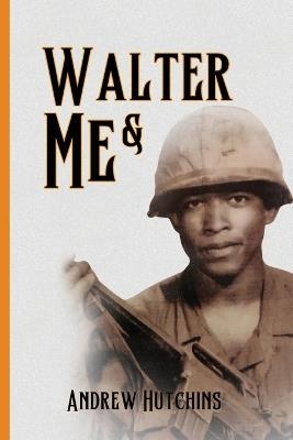 Walter & Me - Andrew Hutchins - cover