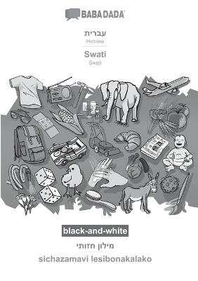 Hebrew (in hebrew script) - Swati, visual dictionary, BW: BABADADA Hebrew (in hebrew script) - Swati, visual dictionary, BW - Babadada Gmbh - cover