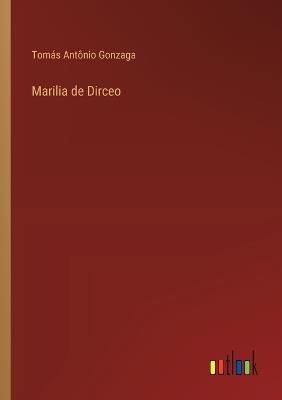 Marilia de Dirceo - Tomás Antônio Gonzaga - cover