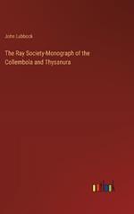 The Ray Society-Monograph of the Collembola and Thysanura
