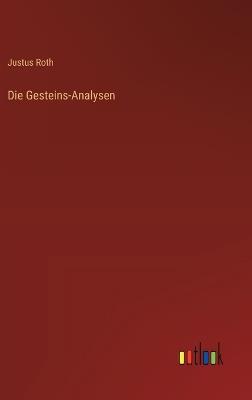 Die Gesteins-Analysen - Justus Roth - cover