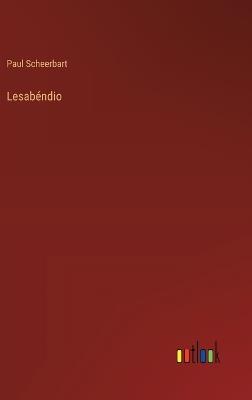 Lesabéndio - Paul Scheerbart - cover
