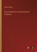Key and Manual to the Normal Union Arithmetic