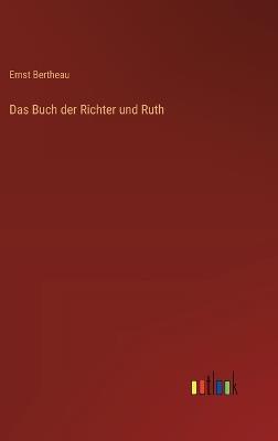 Das Buch der Richter und Ruth - Ernst Bertheau - cover