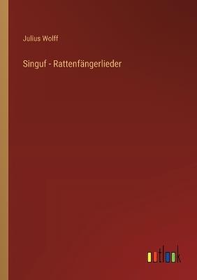 Singuf - Rattenfängerlieder - Julius Wolff - cover
