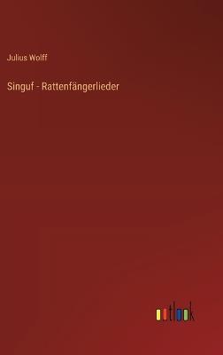 Singuf - Rattenfängerlieder - Julius Wolff - cover