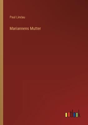 Mariannens Mutter - Paul Lindau - cover