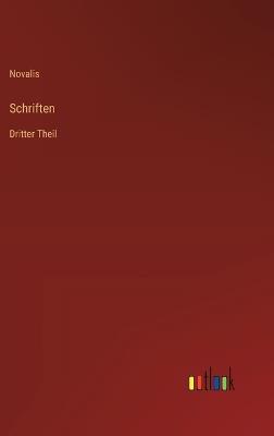 Schriften: Dritter Theil - Novalis - cover