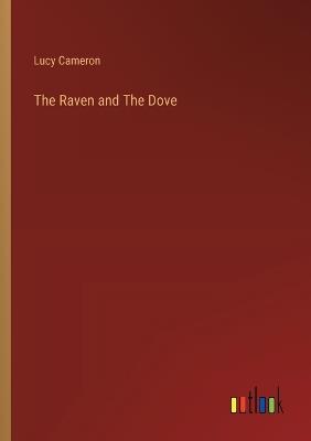 The Raven and The Dove - Lucy Cameron - cover