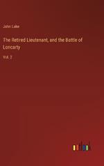 The Retired Lieutenant, and the Battle of Loncarty: Vol. 2