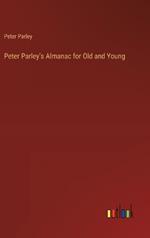 Peter Parley's Almanac for Old and Young