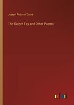 The Culprit Fay and Other Poems